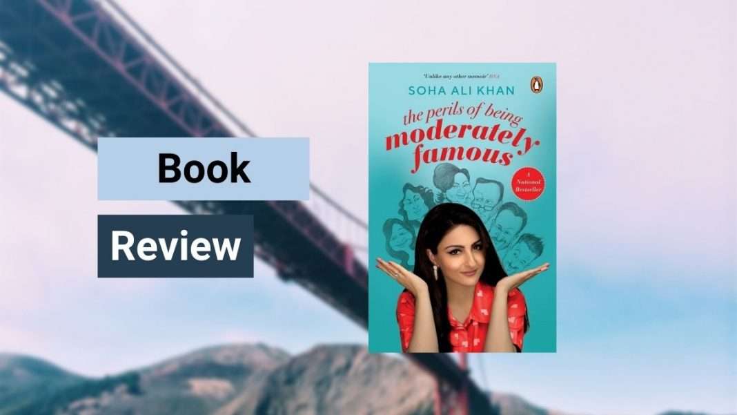 The-Perils-of-Being-Moderately-Famous-by-Soha-Ali-Khan
