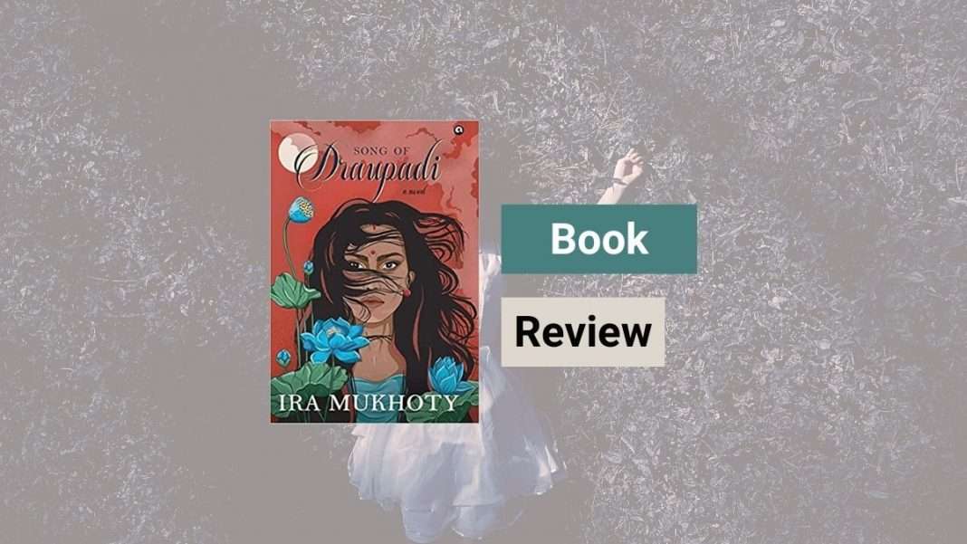 Song of Draupadi-ira-mukhoty song-of-draupadi by ira mukhoty