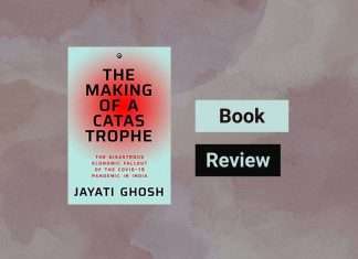 Book Review The Making of a Catastrophe by Jayati Ghosh