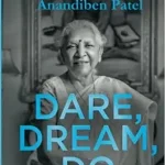 Dare-Dream-Do-The-extraordinary-life-of-Anandiben-Patel-by-Anurag-Garg-1