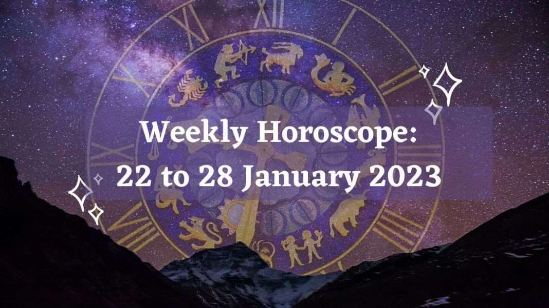Weekly Horoscope 22 to 28 January 2023
