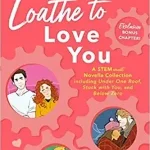 12.-Loathe-to-Love-You-Ali-Hazelwood