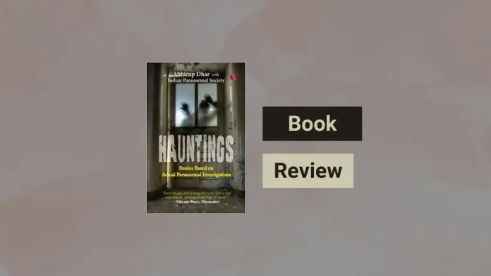 Hauntings by Abhirup Dhar book reviews