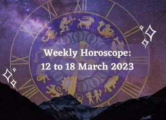 Weekly Horoscope: 12 to 18 March 2023 Weekly Horoscope 12 to 18 March 2023