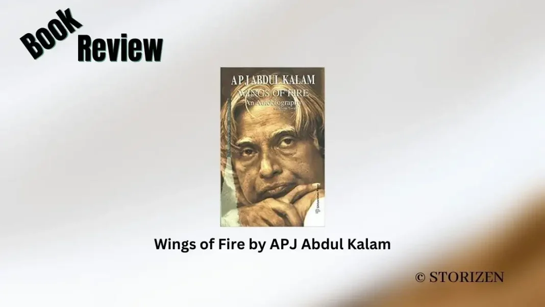 Wings of Fire by APJ Abdul Kalam Book Review storizen magazine
