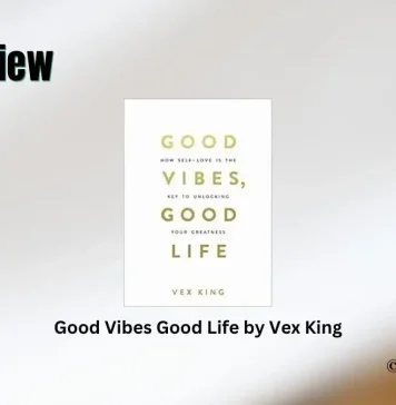 Good Vibes Good Life by Vex King Book Review