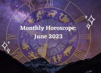 Monthly Horoscope: June 2023 Monthly Horoscope June 2023