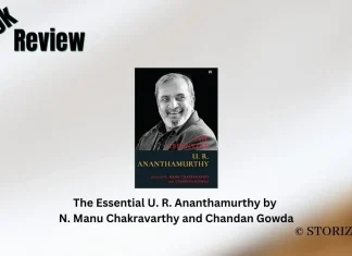 The Essential U. R. Ananthamurthy by N. Manu Chakravarthy and Chandan Gowda Book Review
