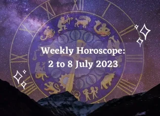 Weekly Horoscope 2 to 8 July 2023