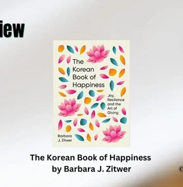 The Korean Book of Happiness by Barbara J. Zitwer Book Review