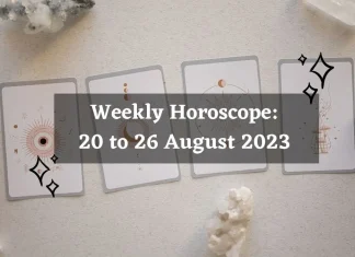 Weekly Horoscope 20 to 26 August 2023
