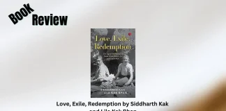 Love, Exile, Redemption by Siddharth Kak and Lila Kak Bhan Book Review
