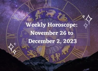 Weekly Horoscope November 26 to December 2, 2023
