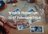 Weekly Horoscope February 11 to 17, 2024