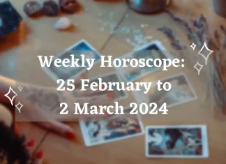 Weekly Horoscope February 25 to March 2, 2024