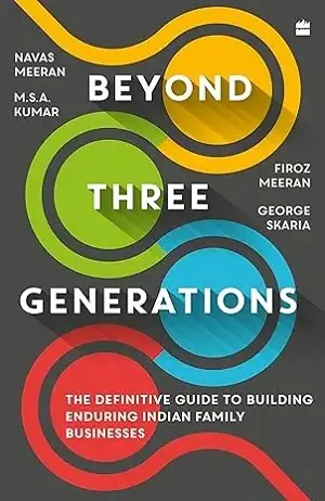 Beyond Three Generations by Navas Meeran, MSA Kumar, Firoz Meeran & George Skaria Book Cover