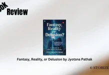 Fantasy, Reality, or Delusion by Jyotsna Pathak Book Review Storizen Magazine