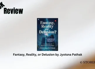 Fantasy, Reality, or Delusion by Jyotsna Pathak Book Review Storizen Magazine