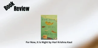 For Now, It Is Night by Hari Krishna Kaul Book Review Storizen Magazine
