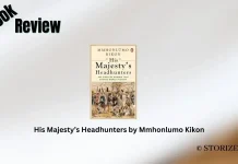 His Majesty’s Headhunters by Mmhonlumo Kikon Book Review Storizen Magazine
