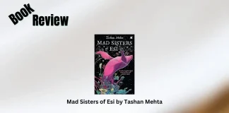 Mad Sisters of Esi by Tashan Mehta Book Review Storizen Magazine