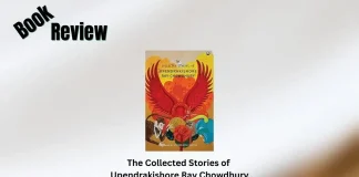 The Collected Stories of Upendrakishore Ray Chowdhury Book Review
