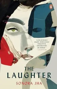 The Laughter by Sonora Jha
