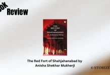 The Red Fort of Shahjahanabad by Anisha Shekhar Mukherji Book Review