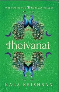 Theivanai Murugan Trilogy - Part 2 by Kala Krishnan