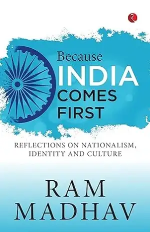 Because India Comes First by Ram Madhav Book Cover