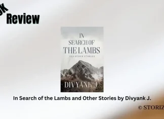 Book Review: ‘In Search of the Lambs and Other Stories’ by Divyank J. In Search of the Lambs and Other Stories by Divyank J. Book Review Storizen Magazine
