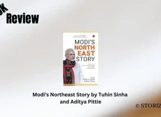 Book Review: ‘Modi’s Northeast Story’ by Tuhin Sinha and Aditya Pittie Modis Northeast Story by Tuhin Sinha and Aditya Pittie Book Review Storizen Magazine