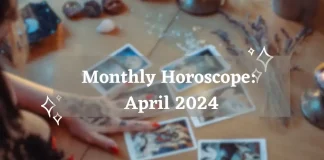 Monthly Horoscope April 2024 Storizen Magazine