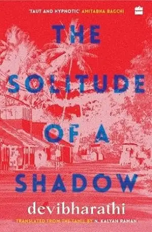 The Solitude of a Shadow by Devibharathi and N.Kalyan Raman Book Cover