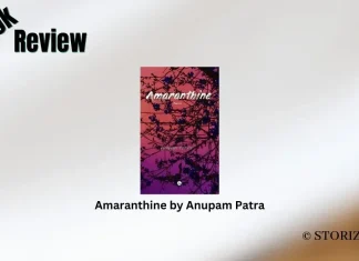 Amaranthine by Anupam Patra Book Review Storizen Magazine