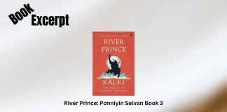 Book Excerpt: ‘River Prince: Ponniyin Selvan Book 3’ by Kalki River Prince Ponniyin Selvan Book 3 Book Excerpt Storizen Magazine