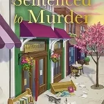 Sentenced to Murder by Sue Minix