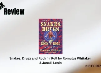 Book Review: ‘Snakes, Drugs and Rock ‘n’ Roll’ by Romulus Whitaker & Janaki Lenin Snakes, Drugs and Rock n Roll by Romulus Whitaker & Janaki Lenin Book Review Storizen Magazine
