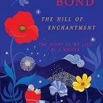 The Hill of Enchantment by Ruskin Bond