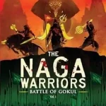 The Naga Warriors by Akshat Gupta