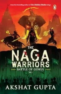 The Naga Warriors by Akshat Gupta