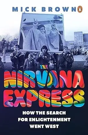 The Nirvana Express by Mick Brown Book Cover