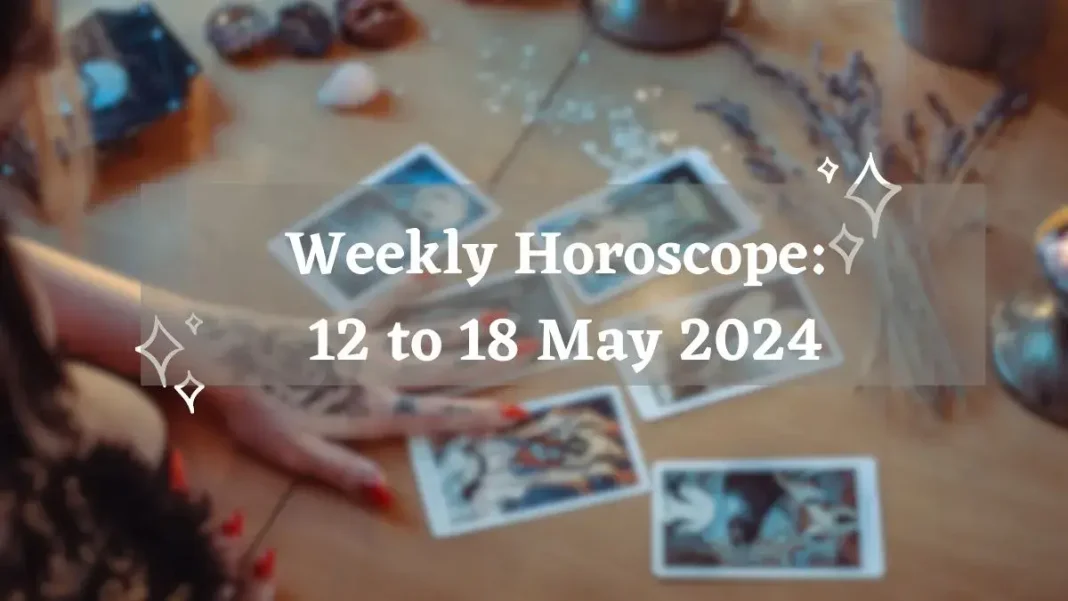 Weekly Horoscope 12 to 18 May 2024 Storizen Magazine