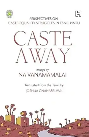 Caste Away by Na. Vanamamalai and Joshua Gnanselvan Book Cover