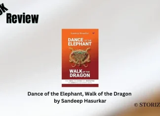 Book Review: ‘Dance of the Elephant, Walk of the Dragon’ by Sandeep Hasurkar Dance of the Elephant, Walk of the Dragon by Sandeep Hasurkar Book Review Storizen Magazine