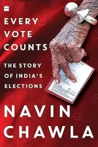 Every Vote Counts by Navin Chawla