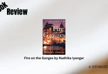 Fire on the Ganges by Radhika Iyengar Book Review Storizen Magazine