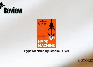 Book Review: ‘Hype Machine’ by Joshua Oliver Hype Machine by Joshua Oliver Book Review Storizen Magazine