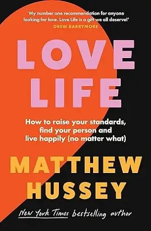 Love Life by Matthew Hussey Book Cover