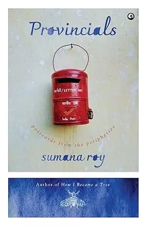 Provincials by Sumana Roy Book Cover